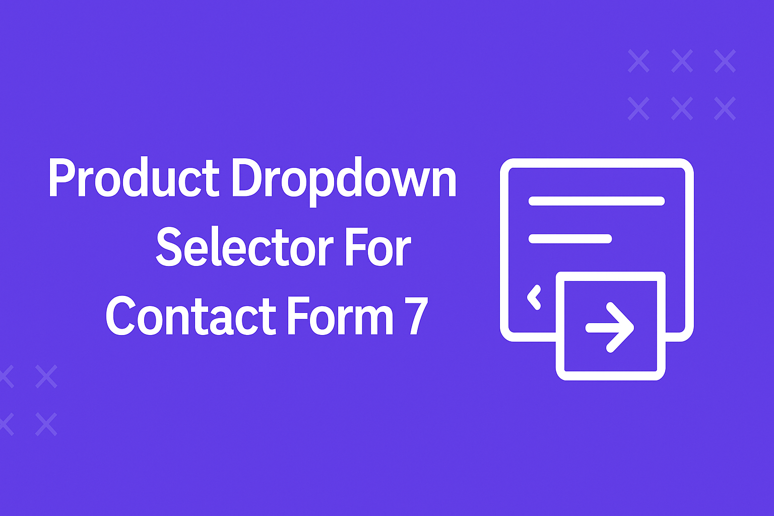 How to Add WooCommerce Product Dropdown in Contact Form 7